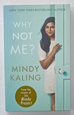 WHY NOT ME ? by MINDY KALING, 2015 foto