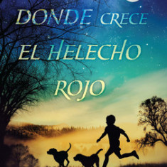 Donde Crece El Helecho Rojo / Where the Red Fern Grows