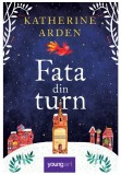 Fata din turn - Katherine Arden - YoungArt