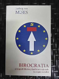 Cumpara ieftin Birocratia - Ludwig Von Mises ,549707