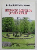 ETNOGENEZA ROMANILOR SI TEORIA ROESLER de I.M. POPESCU - CRIVINA , 2020