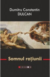 Somnul ratiunii - Dumitru Constantin Dulcan