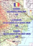 ROMANIA. DOCUMENTELE MARII UNIRI 1918-IOAN SCURTU-362666