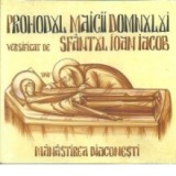 Prohodul Maicii Domnului - Versificat de Sfantul Ioan Iacob