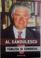 TABLITA SI CONDEIUL - MEMORII de AL. SANDULESCU , 2010 foto