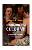 Condamnarea celor vii - Paperback brosat - Marco De Franchi - Litera