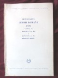 DICTIONARUL LIMBII ROMANE (DLR) - Tomul VI, Fascicula 10 si 11- Academia Romana