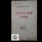 Octavian Goga Mustul care fierbe 1927