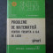 D. M. BATINETU - PROBLEME DE MATEMATICA PENTRU TREAPTA a II-a DE LICEU. SIRURI