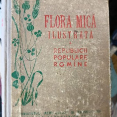 Flora Mica Ilustrata a Republicii Populare Romine - I.Prodan , Al.Buia