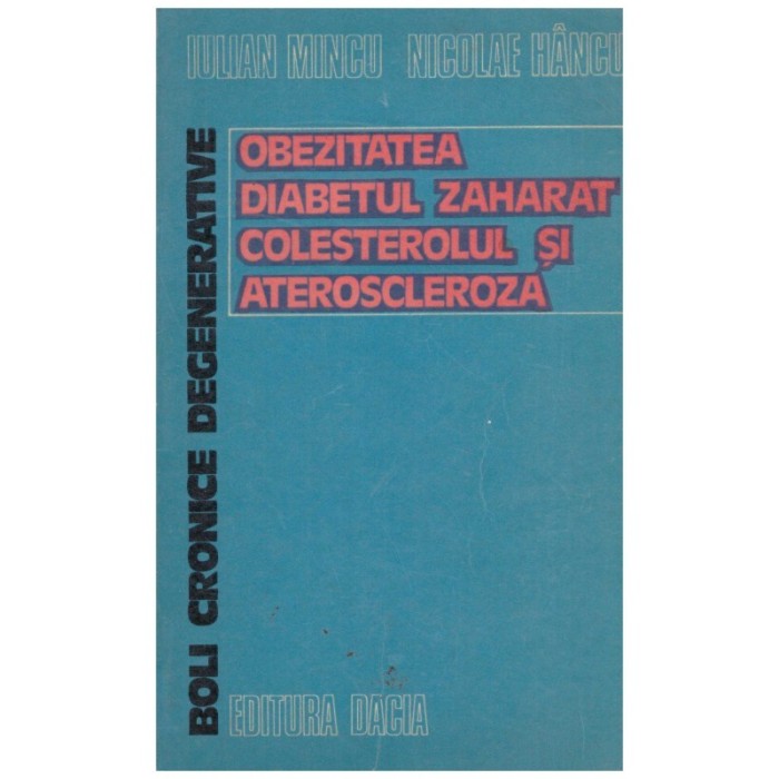 Iuliana Mincu, Nicolae Hancu - Boli cronice degenerative -