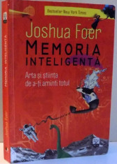 MEMORIA INTELIGENTA , ARTA SI STIINTA DE A - TI AMINTI TOTUL de JOSEPH FOER , 2011 foto