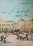 Dambovita, Apa Dulce... - Alexandru Predescu, Bucuresti, Albatros 1970, Album Arta, Carte veche, 334 pagini