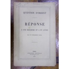 QUESTION D ORIENT, REPONSE A UNE BROCHURE ET A UN LIVRE, PAR UN CONNAISSEUR LOYAL, PARIS 1865