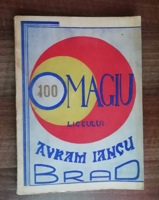 myh 48s - Omagiu Liceului Avram Iancu - Brad - 100 ani - 1869 - 1969 foto