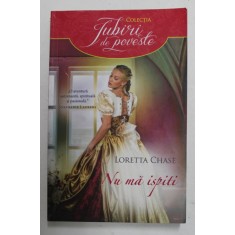 NU MA ISPITI de LORETTA CHASE , 2018