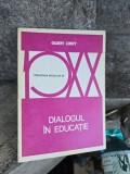 Dialogul &icirc;n educație - Gilbert Leroy