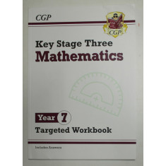 KEY STAGE THREE - MATHEMATICS - YEAR 7 - TARGETED WORKBOOK - INCLUDES ANSWERS , 2019