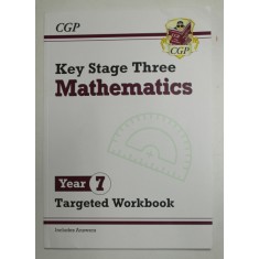 KEY STAGE THREE - MATHEMATICS - YEAR 7 - TARGETED WORKBOOK - INCLUDES ANSWERS , 2019