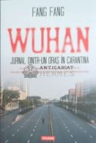 Cumpara ieftin Wuhan. Jurnal dintr-un oras in carantina - 2020 - Fang Fang (F175)