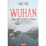 Wuhan. Jurnal dintr-un oras in carantina - 2020 - Fang Fang (F175)