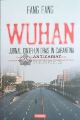 Wuhan. Jurnal dintr-un oras in carantina - 2020 - Fang Fang (F175) foto