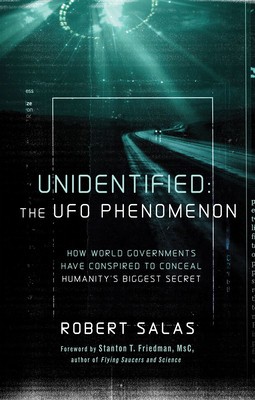 Unidentified: The UFO Phenomenon: How World Governments Have Conspired to Conceal Humanity&amp;#039;s Biggest Secret foto