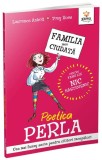 Poetica Perla - Familia mea ciudata, Gama