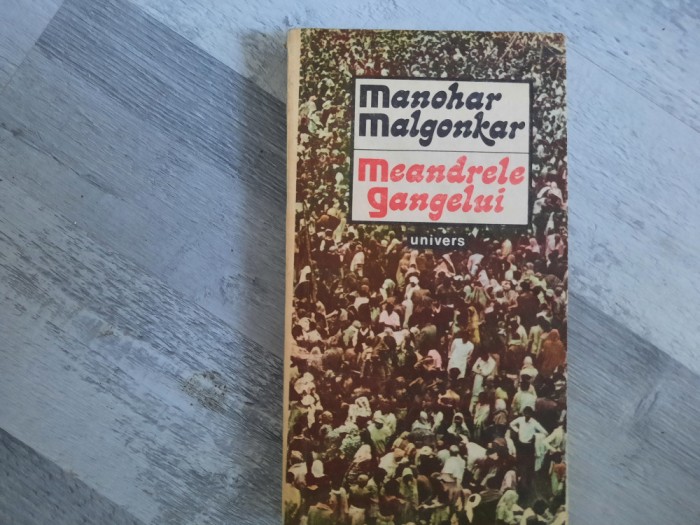 Meandrele Gangelui de Manohar Malgonkar