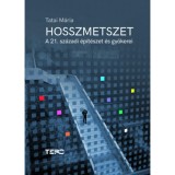 Hosszmetszet - A 21. sz&aacute;zadi &eacute;p&iacute;t&eacute;szet &eacute;s gy&ouml;kerei - Tatai M&aacute;ria