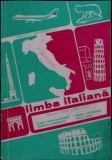 LIMBA ITALIANA, MANUAL PENTRU CLASA A IX-A-ILEANA TANASE-BOGDANET, RODICA LOCUSTEANU, VALENTINA NEGRITESCU,-259896