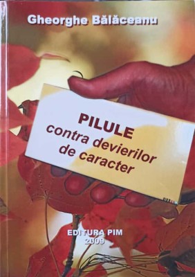 PILULE CONTRA DEVIERILOR DE CARACTER-GHEORGHE BALACEANU-238815 foto