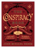 The Conspiracy Book: A Chronological Journey Through Secret Societies and Hidden Histories