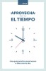 Aprovecha Bien El Tiempo