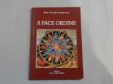 A FACE ORDINE (reflectii si propuneri pentru un stil de viata mai sanatos, mai uman, mai crestin) - Don Novello Pederzini