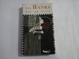 Pasi pe sticla (roman) - Iain BANKS