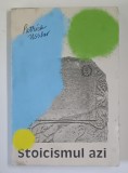 STOICISMUL AZI de Patrick Ussher - Carte Psihologie, Coperta Brosata, Editura Seneca