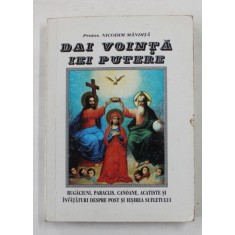 DAI VOINTA IEI PUTERE de NICODIM MANDITA , 2004