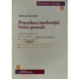 Procedura insolventei. Partea genereala - 2008 - Aurica Avram (C63)