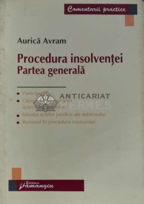 Procedura insolventei. Partea genereala - 2008 - Aurica Avram (C63) foto