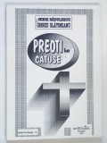 PREOTI IN CATUSE de MIHAI RADULESCU si IRINEU SLATINEANU , 1997