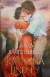 Fa-ma sa te iubesc, Johanna Lindsey