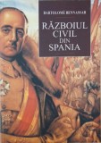 Carte Razboiul civil din Spania - Bartolome Bennassar