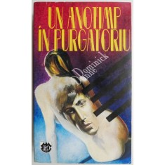 Un anotimp in purgatoriu &ndash; Dominick Dunne