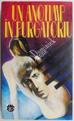 Un anotimp in purgatoriu &amp;ndash; Dominick Dunne foto