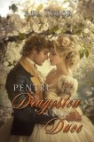Pentru dragostea unui duce - Editura LiterPress Publishing