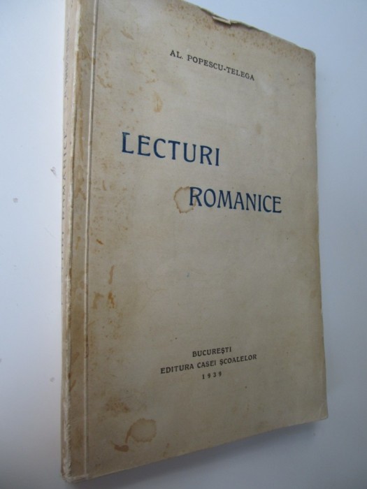 Lecturi romanice , 1939 - Al. Popescu Telega