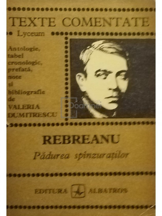 Valeria Dumitrescu - Rebreanu - Padurea spanzuratilor (editia 1974)