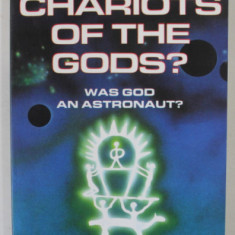 CHARIOTS OF THE GODS ? WAS GOD AN ASTRONAUT ? by ERICH VON DANIKEN , 2019