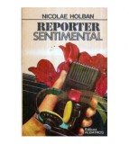 Nicolae Holban - Reporter sentimental - 120971